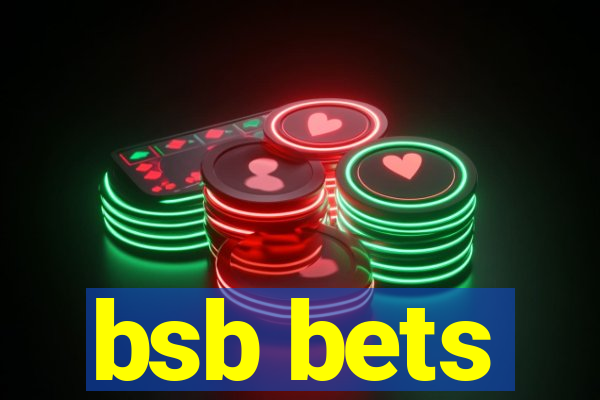 bsb bets